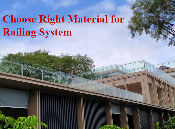 Choose Right Material for Railing System